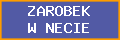 $$$ZAROBEK W NECIE$$$