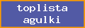 toplista agulki