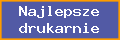 Najlepsze drukarnie