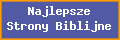 NAJLEPSZE STRONY BIBLIJNE